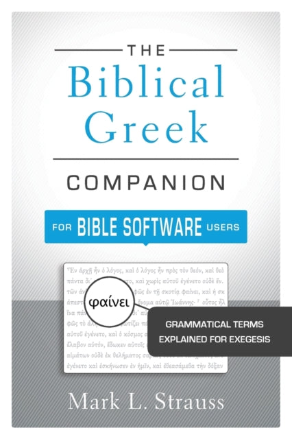 Binding: Paperback
Description: Provides students with simple and clear explanations of the grammatical terms they're likely to encounter in their Bible software of choice.
