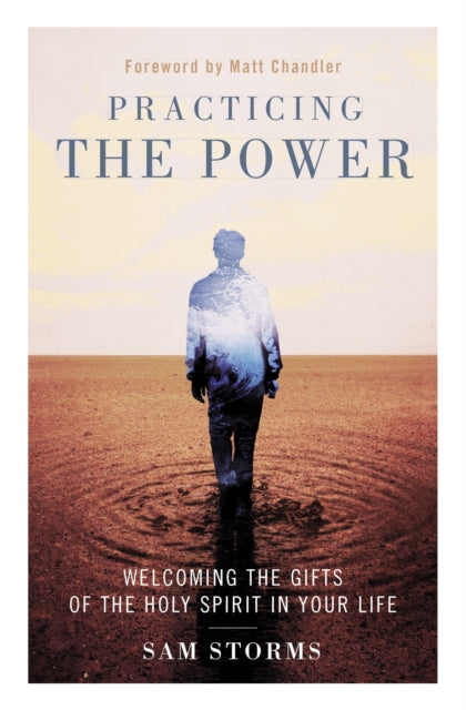 Storms Sam - Practicing The Power Welcoming The Gifts Of The Holy Spirit In Your Life - Paperback