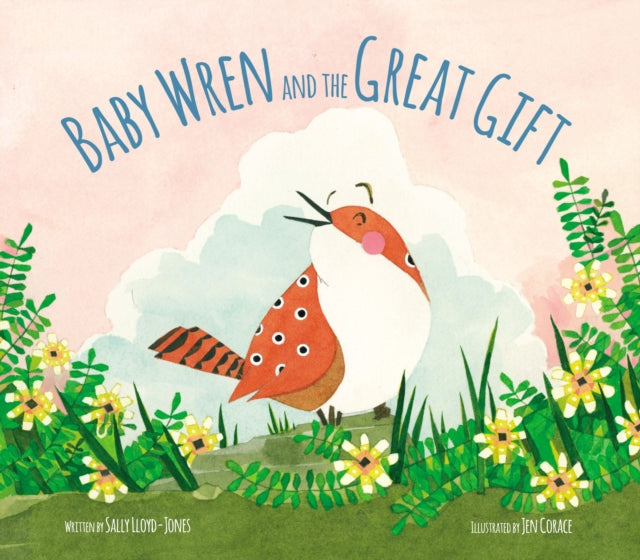 Lloyd - Jones Sally - Baby Wren And The Great Gift - Hardcover