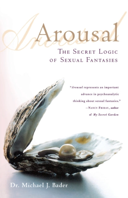 Binding: Paperback
Title: Arousal The Secret Logic Of Sexual Fantasies
Author(s): Bader Michael J.
Publisher: St. Martin's Publishing Group
Barcode: 9780312302429
Pages: 304 Pages
Language: English
Publication Date: 1/18/2003
Category: Sex & Sexuality, Sex Manuals