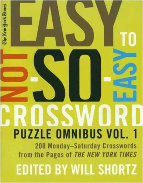 Binding: Paperback
Description: Serious solvers know that the puzzles in the New York Times get harder as the week goes on. From an easy Monday to a not so easy Friday puzzle this first omnibus volume in this brand new collection is sure to challenge you with every passing day.
