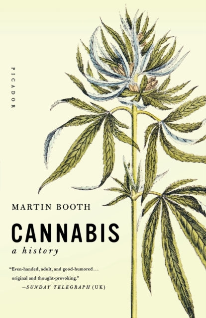 Binding: Paperback
Title: Cannabis A History
Author(s): Booth Martin
Publisher: Picador
Barcode: 9780312424947
Pages: 448 Pages
Language: English
Publication Date: 6/1/2005
Category: Social & Cultural History