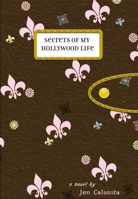 Calonita Jen - Secrets Of My Hollywood Life Number 1 In Series - Paperback