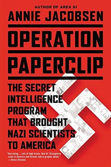 Title: Operation Paperclip : The Secret Intelligence Program That Brought Nazi Scientists To America
Barcode: 9780316221030
Pages: 624 Pages
Language: English
Publication Date: 1/20/2015