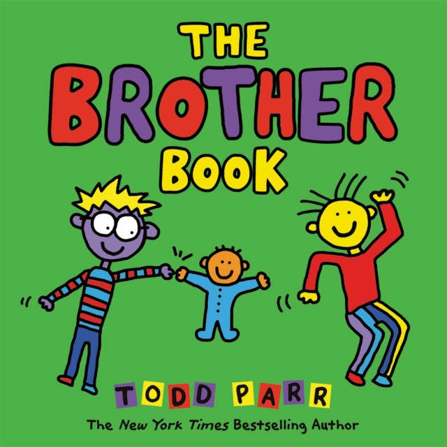 Parr Todd - The Brother Book - Hardcover