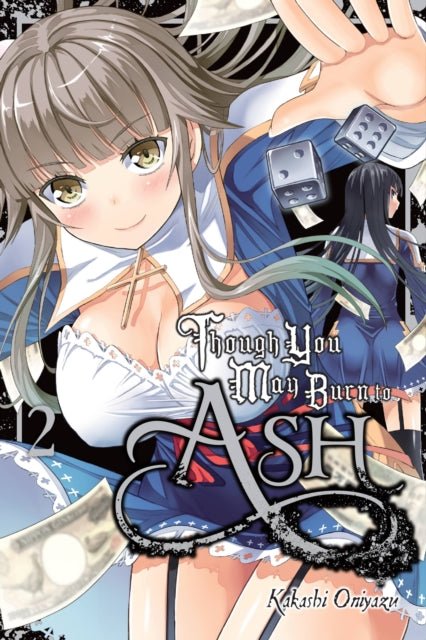 Binding: Paperback
Description: As the Death Game approaches its end livesand money are on the line. Yuki has a plan to turn everything around. Who willbe the loser?
Title: Though You May Burn To Ash Vol.