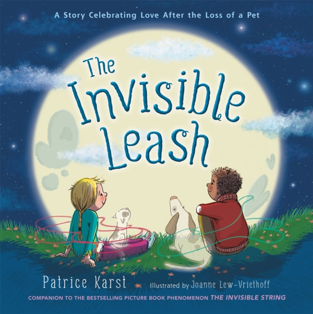 Binding: Hardcover
Description: From the author of the million - copy - bestselling picture book phenomenon The Invisible String comes a moving companion title about coping with grief when a pet dies. " When our pets aren't with us anymore an Invisible Leash connects our hearts to each other. Forever.