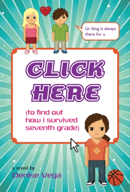 Vega Denise - Click Here To Find Out How I Survived Seventh Grade - Paperback