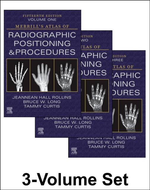 Curtis Tammy Mrc Bsrt(R)(Cv) (Professor And Graduate Coordinator Radiologic Sciences Northwestern State University Shreveport La) - Merrill's Atlas Of Radiographic Positioning And Procedures - 3 - Volume Set