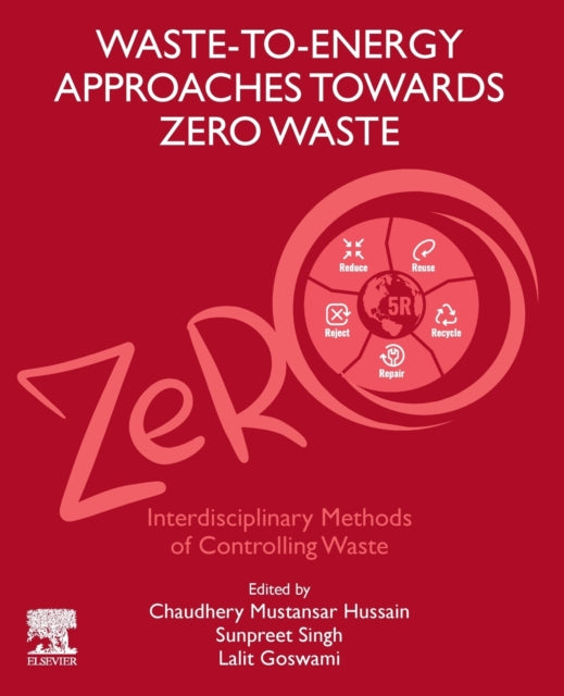Binding: Hardcover
Description: Waste - to - Energy Approaches Towards Zero Waste: Interdisciplinary Methods of Controlling Waste provides a comprehensive overview of the key technologies and approaches to achieve zero waste from energy.