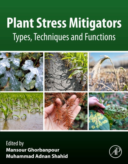 Elsevier Science & Technology - Plant Stress Mitigators Types Techniques And Functions - Paperback
