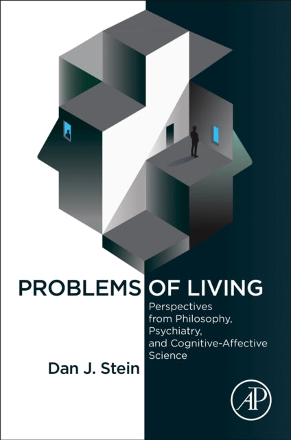 Stein Dan J. (Professor And Chair Department Of Psychiatry University Of Cape Town South Africa) - Problems Of Living Perspectives From Philosophy Psychiatry And Cognitive - Affective Science - Paperback