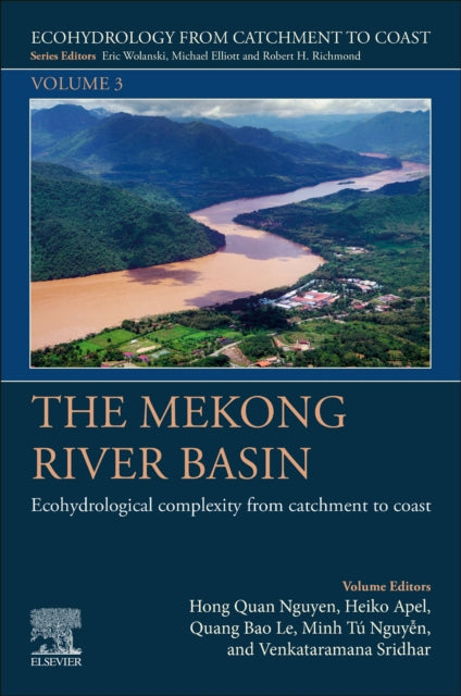 Elsevier - Health Sciences Division - The Mekong River Basin Ecohydrological Complexity From Catchment To Coast - Paperback