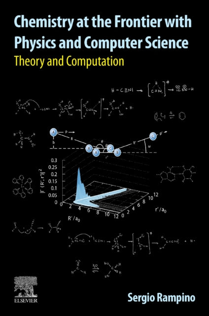Binding: Paperback
Description: Chemistry at the Frontier with Physics and Computer Science: Theory and Computation shows how chemical concepts relate to their physical counterparts and can be effectively explored via computational tools.