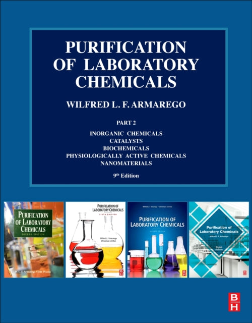 Binding: Paperback
Description: Purification of Laboratory Chemicals: Part Two Inorganic Chemicals Catalysts Biochemicals Physiologically Active Chemicals Nanomaterials Ninth Edition describes contemporary methods for the purification of chemical compounds.