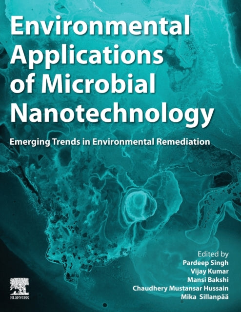 Binding: Paperback
Description: Environmental Applications of Microbial Nanotechnology: Emerging Trends in Environmental Remediation discusses emerging trends and recent advancements in environmental remediation.