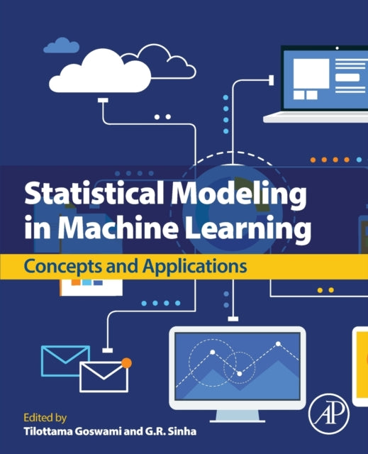 Binding: Paperback
Description: Statistical Modeling in Machine Learning: Concepts and Applications presents the basic concepts and roles of statistics exploratory data analysis and machine learning. The various aspects of Machine Learning are discussed along with basics of statistics.