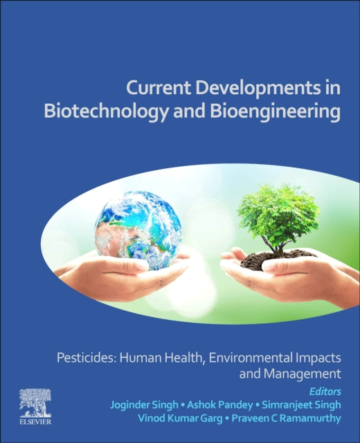Elsevier - Health Sciences Division - Current Developments In Biotechnology And Bioengineering Pesticides: Human Health Environmental Impacts And Management - Paperback