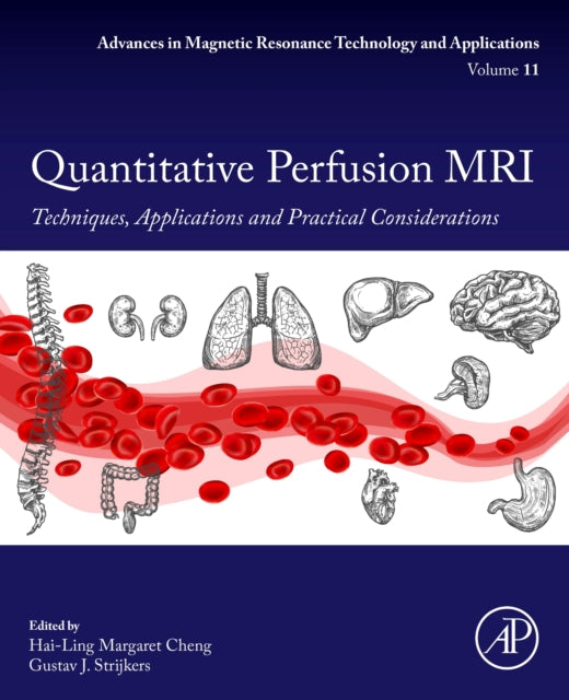 Elsevier Science & Technology - Quantitative Perfusion Mri Techniques Applications And Practical Considerations - Paperback