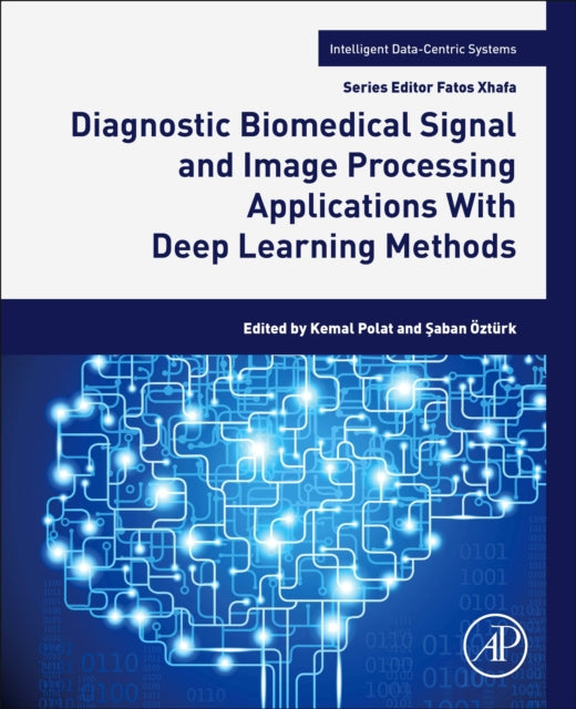 Binding: Paperback
Description: Diagnostic Biomedical Signal and Image Processing Applications with Deep Learning Methods presents comprehensive research on both medical imaging and medical signals analysis.