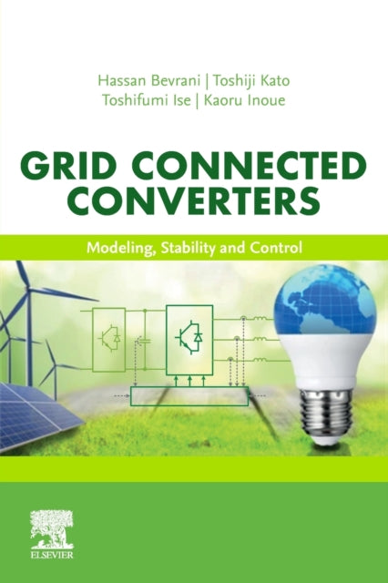 Inoue Kaoru (Professor Doshisha University Kyotanabe Kyoto Japan) - Grid Connected Converters Modeling Stability And Control - Paperback