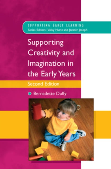 Duffy Bernadette - Supporting Creativity And Imagination In The Early Years - Paperback