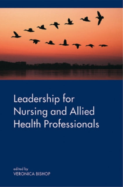Bishop Veronica - Leadership For Nursing And Allied Health Care Professions - Paperback