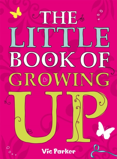 Parker Victoria - Little Book Of Growing Up - Paperback