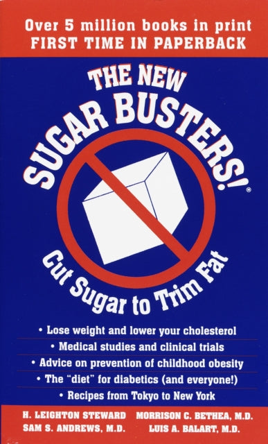 Binding: Paperback
Description: WIN THE Fight Against FAT THE Sugar Busters! WAY When Sugar Busters! hit the shelves almost five years ago it quickly became a diet and lifestyle phenomenon.
