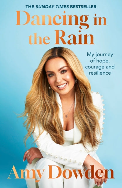 Dancing In The Rain My Story Of Hope Courage And Resilience