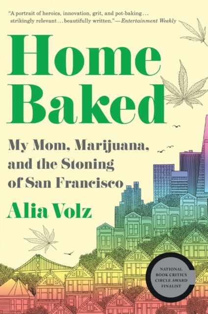 Volz Alia - Home Baked My Mom Marijuana And The Stoning Of San Francisco - Paperback