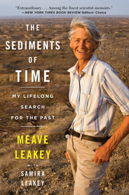 The Sediments Of Time My Lifelong Search For The Past