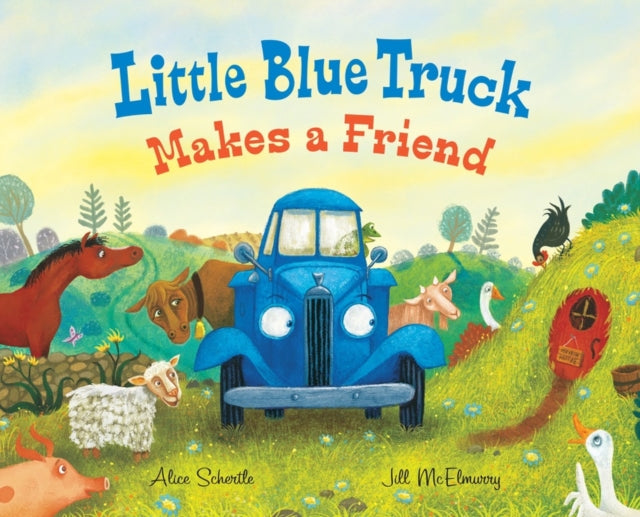 Schertle Alice - Little Blue Truck Makes A Friend A Friendship Book For Kids - Hardcover