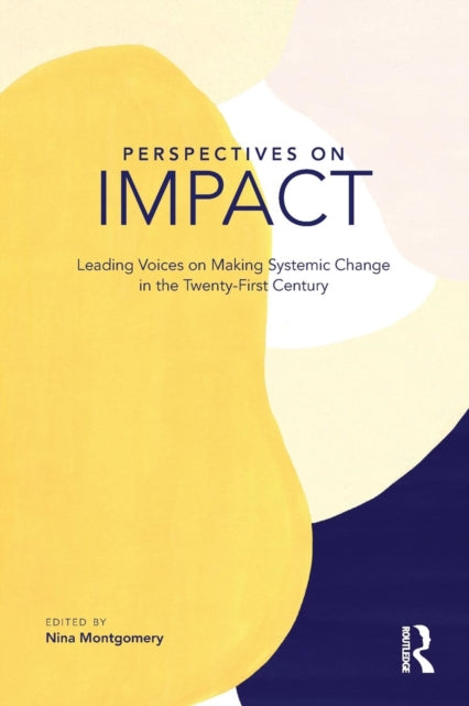 Binding: Paperback
Description: Perspectives on Impact brings together leaders from across sectors to reflect on our approaches to social change.