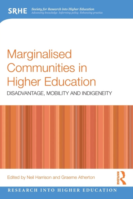 Taylor & Francis Ltd - Marginalised Communities In Higher Education Disadvantage Mobility And Indigeneity - Paperback