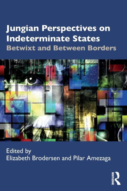 Binding: Paperback
Description: In Jungian Perspectives on Indeterminate States: Betwixt and Between Borders Elizabeth Brodersen and Pilar Amezaga bring together leading international contributors to analyse and interpret the psychological impact of contemporary border crossing - both literally and figuratively.