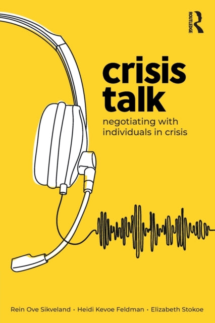 Stokoe Elizabeth - Crisis Talk Negotiating With Individuals In Crisis - Paperback