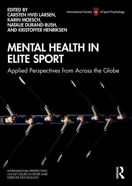 Taylor & Francis Ltd - Mental Health In Elite Sport Applied Perspectives From Across The Globe - Paperback