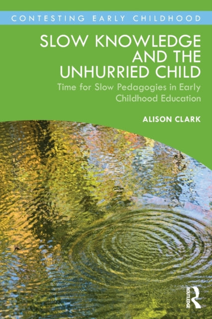 Binding: Paperback
Description: This book explores the relationship with time in early childhood by arguing for the valuing of slow pedagogies and slow knowledge.