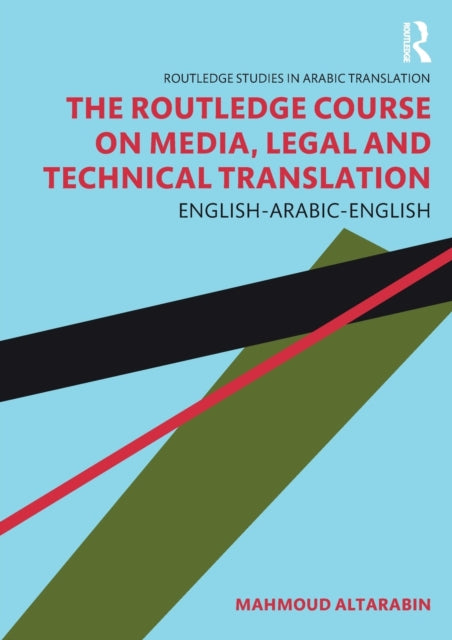Binding: Paperback
Description: The Routledge Course on Media Legal and Technical Translation: English - Arabic - English is an indispensable and engaging coursebook for university students wishing to develop their English - Arabic - English translation skills in these three text types.