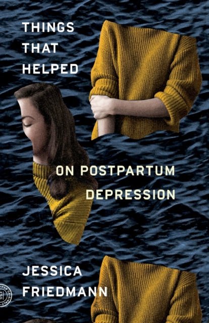 Binding: Paperback
Title: Things That Helped On Postpartum Depression
Author(s): Friedmann Jessica
Publisher: Farrar Straus And Giroux
Barcode: 9780374274801
Pages: 272 Pages
Language: English
Publication Date: 4/10/2018
Category: Pregnancy, Birth & Baby Care