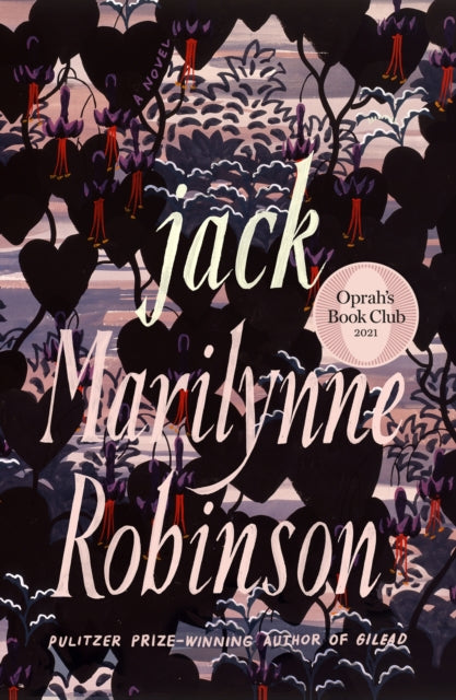 Robinson Marilynne - Jack (Oprah's Book Club) A Novel - Hardcover
