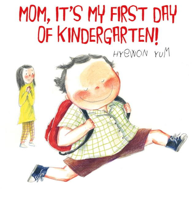 Binding: Hardcover
Title: Mom It's My First Day Of Kindergarten!
Author(s): Yum Hyewon, Hyewon Yum
Publisher: Farrar Straus And Giroux (Byr)
Barcode: 9780374350048
Pages: 40 Pages
Language: English
Publication Date: 7/3/2012
Category: Family & Home Stories (Children's / Teenage)