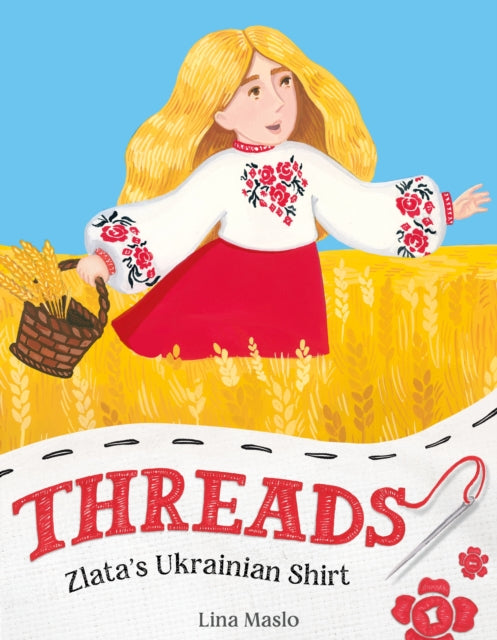 Binding: Hardcover
Description: Threads is an inspiring picture book about a girl's survival of the 1930s Ukrainian Famine - Genocide messaging hope pride for one's heritage and context for today's War in Ukraine. The threads on Zlata's beautiful birthday blouse were knotted by her mother's hands.