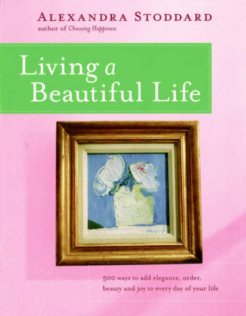 Binding: Paperback
Description: With the publication of Living A Beautiful Life Alexandra Stoddard originated the idea of creating an atmosphere of beauty and tranquility with simple touches that turn the ordinary into the extraordinary.