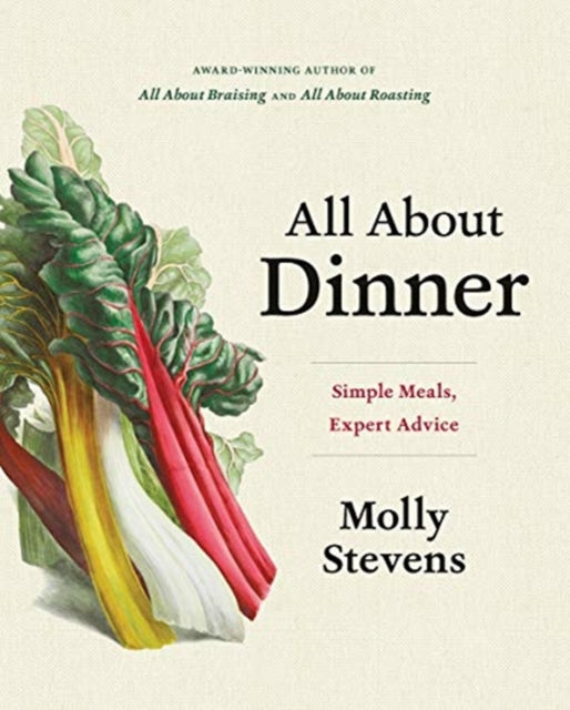 Stevens Molly - All About Dinner Simple Meals Expert Advice - Hardcover