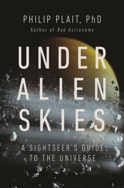 Binding: Hardcover
Description: A rip - roaring tour of the cosmos with the Bad Astronomer revealing the sky as never seen before from everywhere but Earth
Title: Under Alien Skies A Sightseer's Guide To The Universe
Author(s): Plait Philip Ph. D.