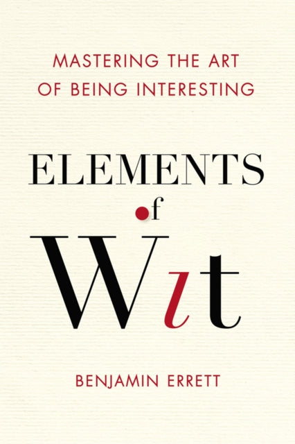 Binding: Paperback
Title: Elements Of Wit Mastering The Art Of Being Interesting
Author(s): Errett Benjamin
Publisher: Penguin Putnam Inc
Barcode: 9780399169106
Pages: 256 Pages, 1 Illustrations, Unspecified
Publication Date: 10/7/2014
Category: Popular Culture