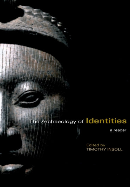 Binding: Paperback
Description: The Archaeology of Identities brings together seventeen seminal articles from this exciting new discipline in one indispensable volume for the first time.