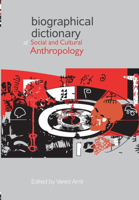 Taylor & Francis Ltd - Biographical Dictionary Of Social And Cultural Anthropology - Paperback
